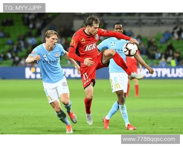 澳足总决赛精彩对决阿德莱德联迎战悉尼FC争夺冠军荣耀